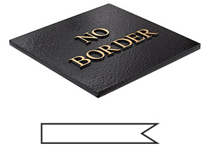 No Border for Metal Plaques